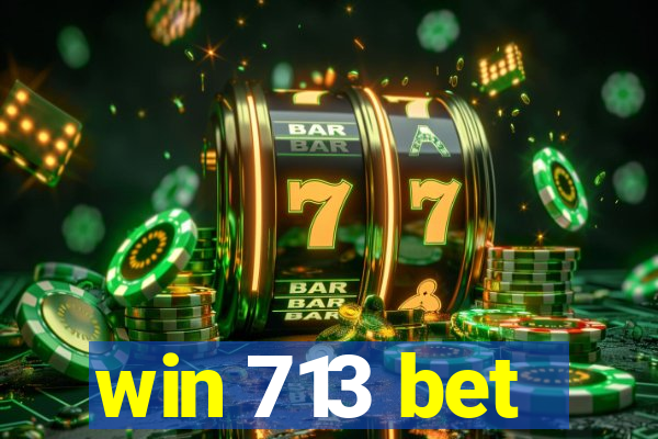 win 713 bet